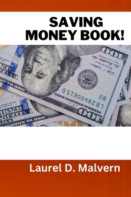 Saving Money Book! B0D1CWS7D2 Book Cover