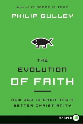 The Evolution of Faith LP [Large Print] 0062065270 Book Cover