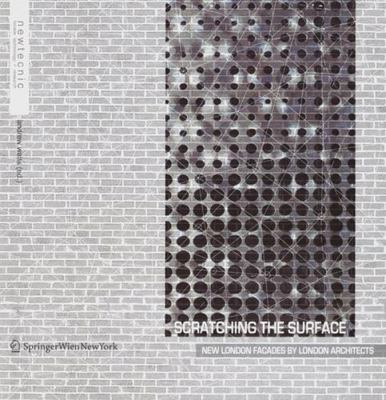 Scratching the Surface: New London Facades by L... 3990431404 Book Cover