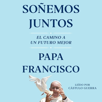 Soñemos Juntos (Let Us Dream Spanish Edition): ... [Spanish] 179712238X Book Cover
