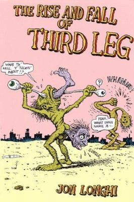The Rise & Fall Of Third Leg 0916397270 Book Cover