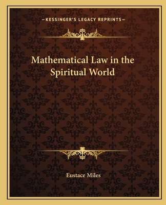 Mathematical Law in the Spiritual World 116262244X Book Cover