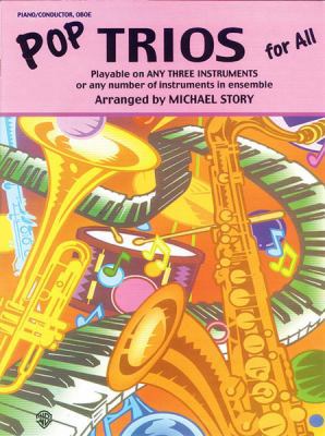 Pop Trios for All: Piano/Conductor, Oboe (For A... 0757900186 Book Cover