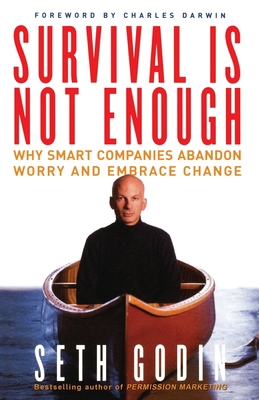 Survival Is Not Enough: Why Smart Companies Aba... 0743233387 Book Cover