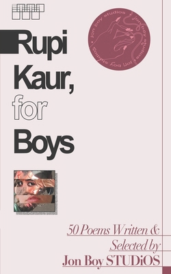 Rupi Kaur, for Boys B0DGTJ41G4 Book Cover