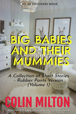 Big Babies And Their Mummies (vol 1 - rubber pa... B0DWKL5HR4 Book Cover