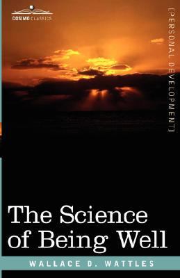 The Science of Being Well 1605200328 Book Cover