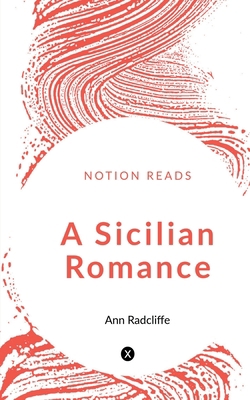 A Sicilian Romance 1648993435 Book Cover
