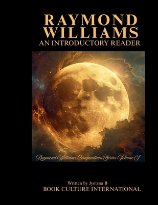 Raymond Williams: An Introductory Reader B0FP9P7L23 Book Cover