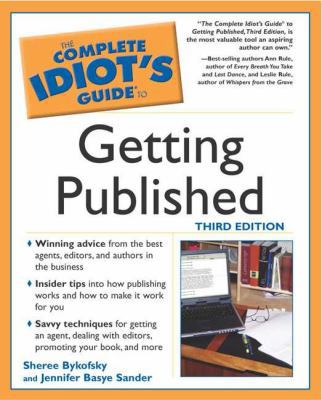 Complete Idiot's Guide to Getting Published 1592571212 Book Cover
