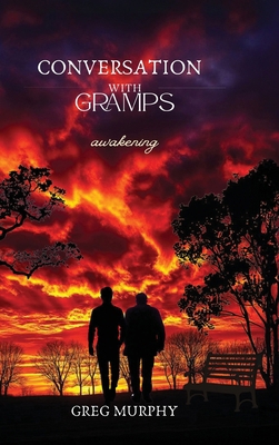Conversation with Gramps: Awakening B0GXGP9JZK Book Cover
