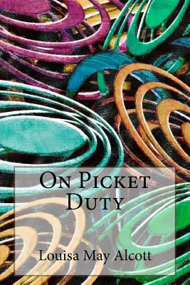 On Picket Duty 1494742926 Book Cover