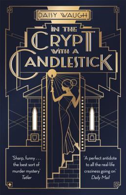 In the Crypt with a Candlestick: ‘An irresistib... 0349422478 Book Cover