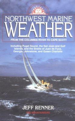 Northwest Marine Weather: From Columbia to Cape... 0898863767 Book Cover