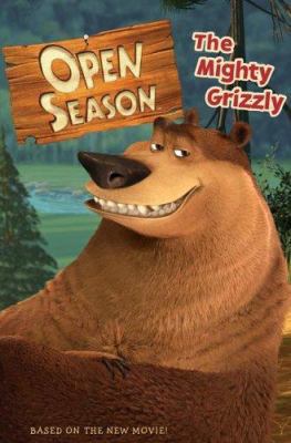 Open Season: The Mighty Grizzly 0060846070 Book Cover