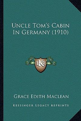 Uncle Tom's Cabin In Germany (1910) 1163931888 Book Cover