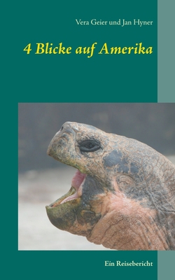 4 Blicke auf Amerika: Ein Reisebericht [German] 3751921850 Book Cover