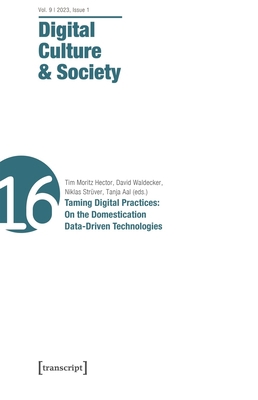 Digital Culture & Society (Dcs): Vol. 9, Issue ... 3837663574 Book Cover