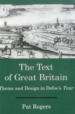 The Text of Great Britain: Theme and Design in ... 0874136172 Book Cover