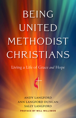 Being United Methodist Christians: Living a Lif... 1791032141 Book Cover