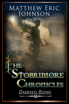 The Stobrimore Chronicles - Darkness Rising B0FGVKWQ42 Book Cover