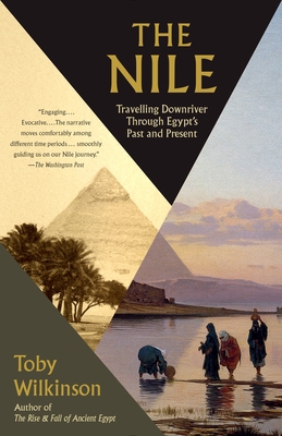 The Nile: Travelling Downriver Through Egypt's ... 0804168903 Book Cover