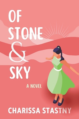 Of Stone and Sky 1948861259 Book Cover