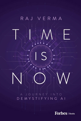 Time Is Now: A Journey Into Demystifying AI B0CN2L69RP Book Cover