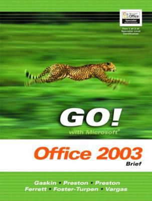Go! with Mircrosoft Office Excel 2003 Volume 1-... 0131451197 Book Cover