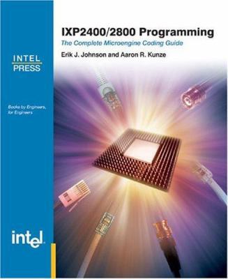 Ixp 2400/2800 Programming: The Complete Microen... 097178616X Book Cover