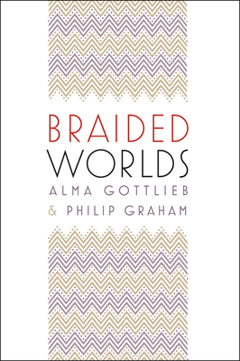 Braided Worlds 0226305287 Book Cover