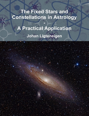 The Fixed Stars and Constellations in Astrology... 0244521727 Book Cover
