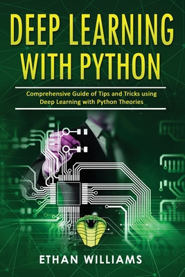 Deep Learning With Python: Comprehensive Guide ... 1654990108 Book Cover
