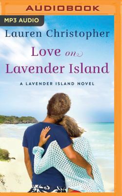 Love on Lavender Island 1511391464 Book Cover
