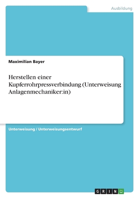 Herstellen einer Kupferrohrpressverbindung (Unt... [German] 3346885445 Book Cover