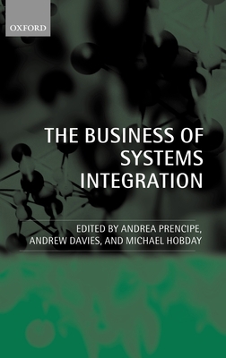 The Business of Systems Integration: 1st Edn 0199263221 Book Cover