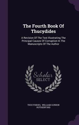 The Fourth Book Of Thucydides: A Revision Of Th... 1346466130 Book Cover