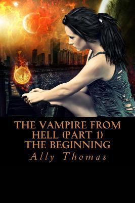 The Vampire from Hell (Part 1) - The Beginning 1475277407 Book Cover