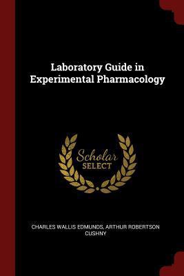 Laboratory Guide in Experimental Pharmacology 1375542737 Book Cover