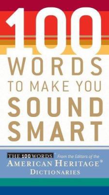 100 Words to Make You Sound Smart 061871488X Book Cover