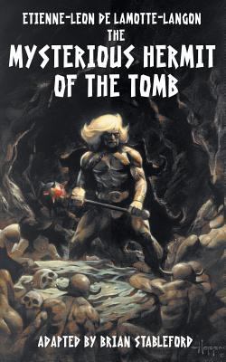 The Mysterious Hermit of the Tomb 1612277349 Book Cover