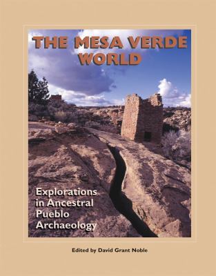 The Mesa Verde World: Explorations in Ancestral... 1930618751 Book Cover