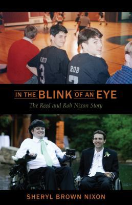 In the Blink of an Eye: The Reed and Rob Nixon ... 1432769251 Book Cover