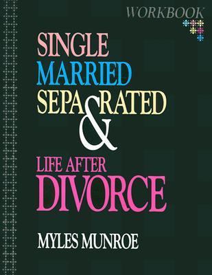 Single, Married, Separated and Life After Divorce 1560431156 Book Cover