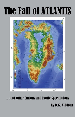 The Fall of Atlantis, and other Curious and Exo... 1990860540 Book Cover