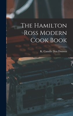 The Hamilton Ross Modern Cook Book 1013502825 Book Cover