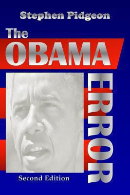 The Obama Error - Second Edition as Amended 1478260920 Book Cover