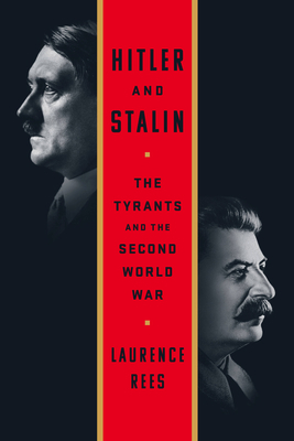 Hitler and Stalin: The Tyrants and the Second W... 161039965X Book Cover