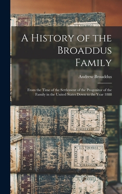 A History of the Broaddus Family: From the Time... 1013838289 Book Cover