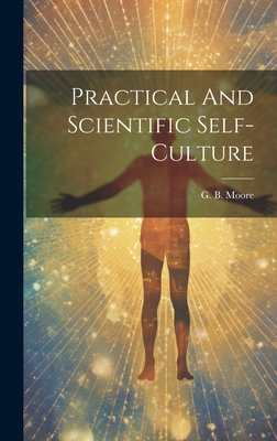 Practical And Scientific Self-culture 1020466197 Book Cover